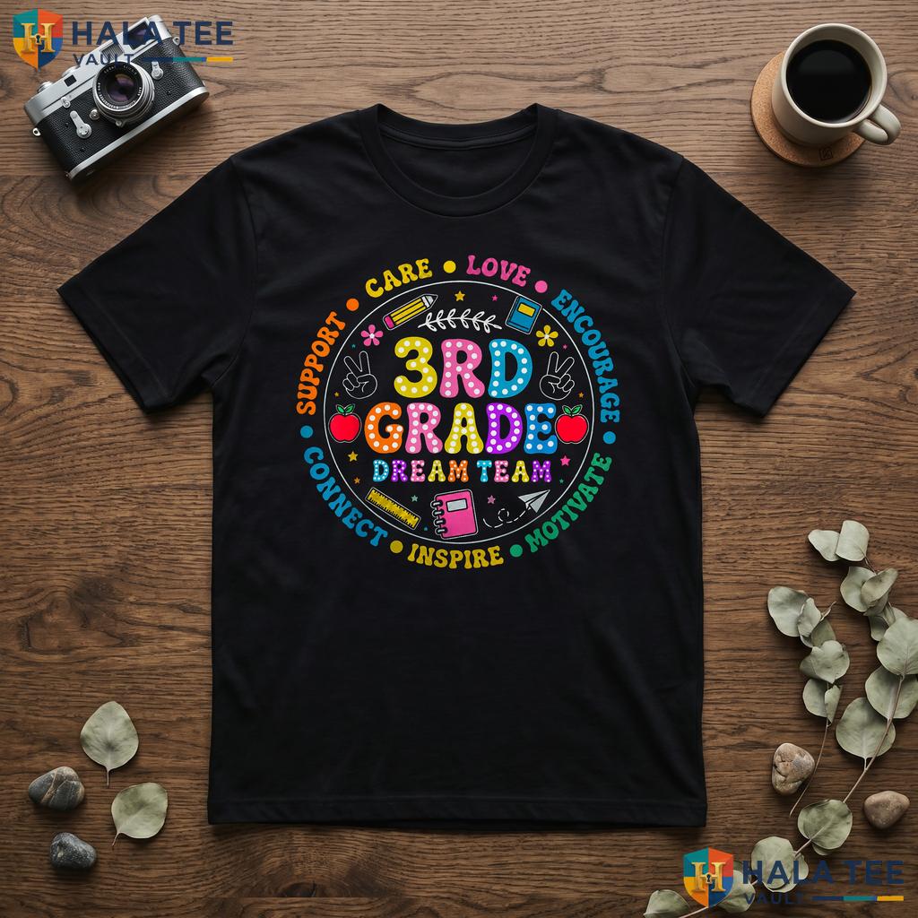 3rd Grade Dream Team School Shirt Teacher Kids First Day Graphic Top