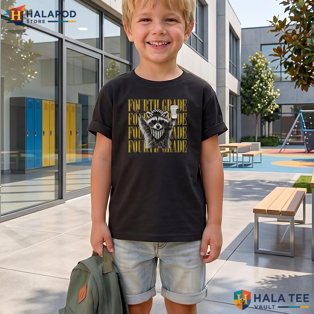 4th Grade Feral Raccoon Shirt Funny Teacher Back To School Classroom Top Adult