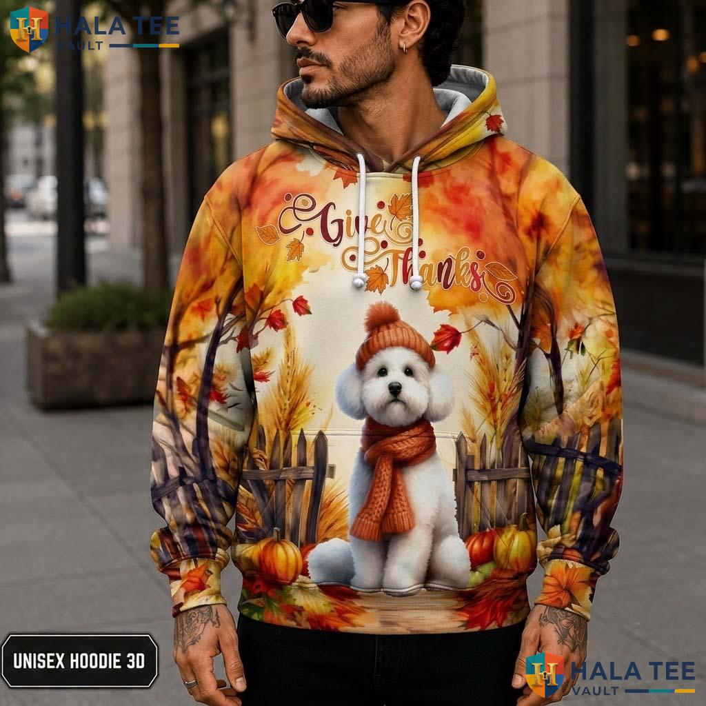 Bichon Frise Leaves Thanksgiving 3D Printed Hoodie Give Thanks Fall Dog Top