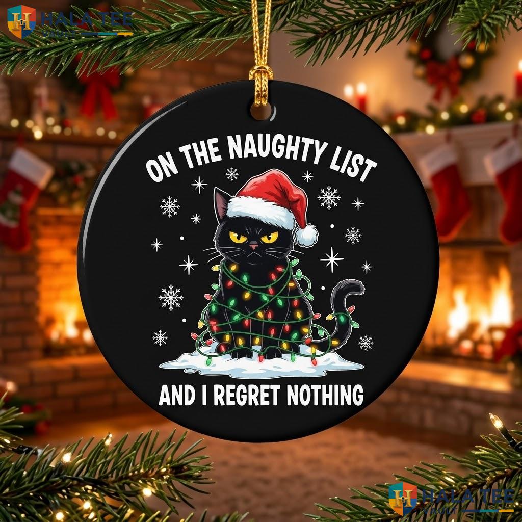 Cat Naughty List Regret Christmas Ornament Funny Feline Holiday Gift