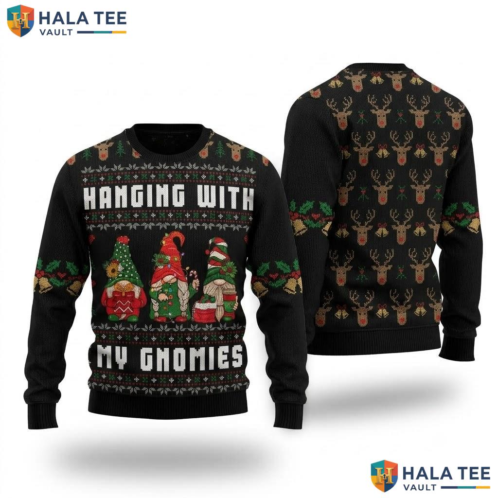 Gnomies Friend Ugly Christmas Sweater Hanging With My Holiday Outfit