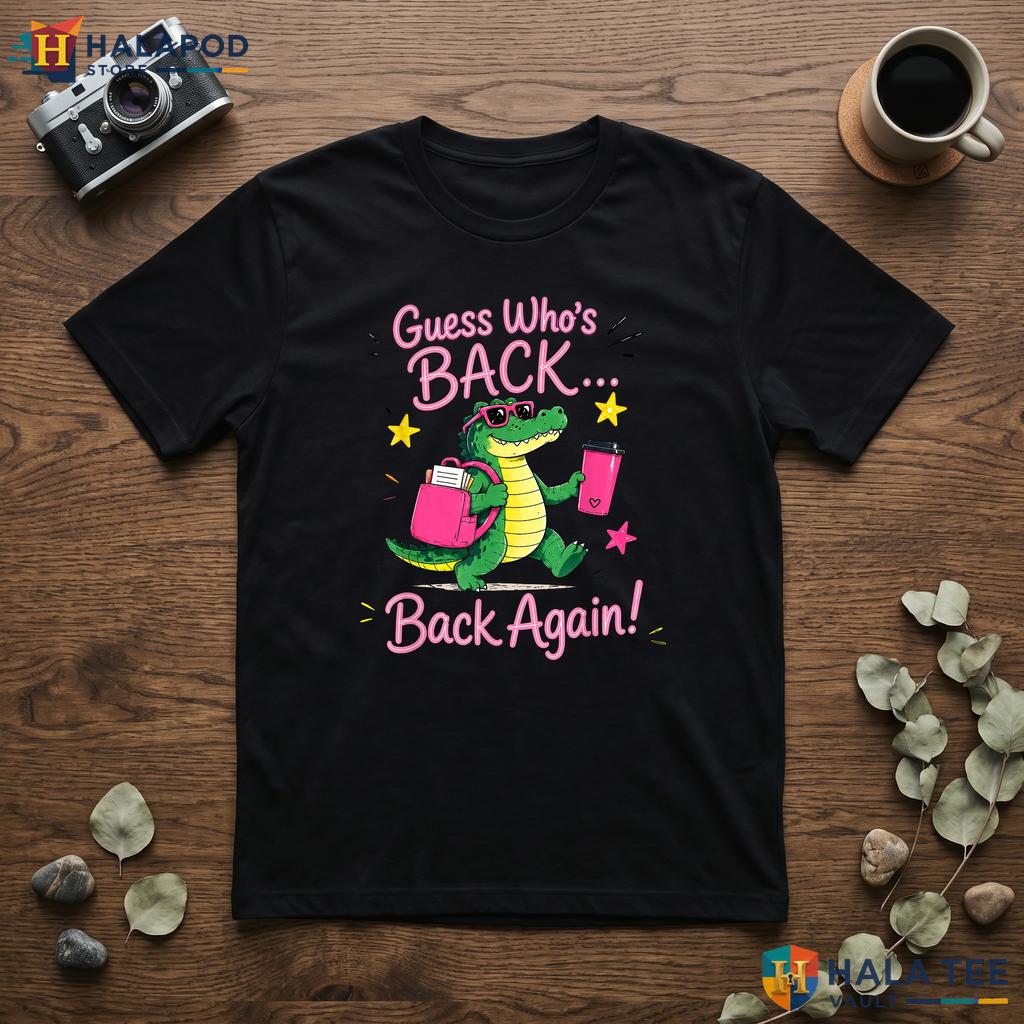 Guess Whos Back Teacher Shirt Funny Back To School Comeback Graphic Top