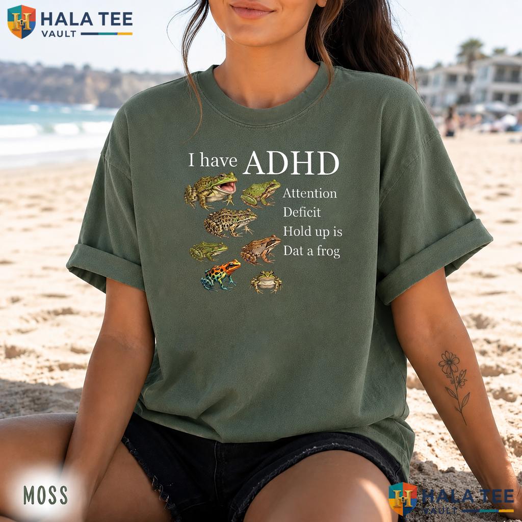 I Have ADHD Frog Retro Style T-Shirt Funny Nature Forest Animal Apparel
