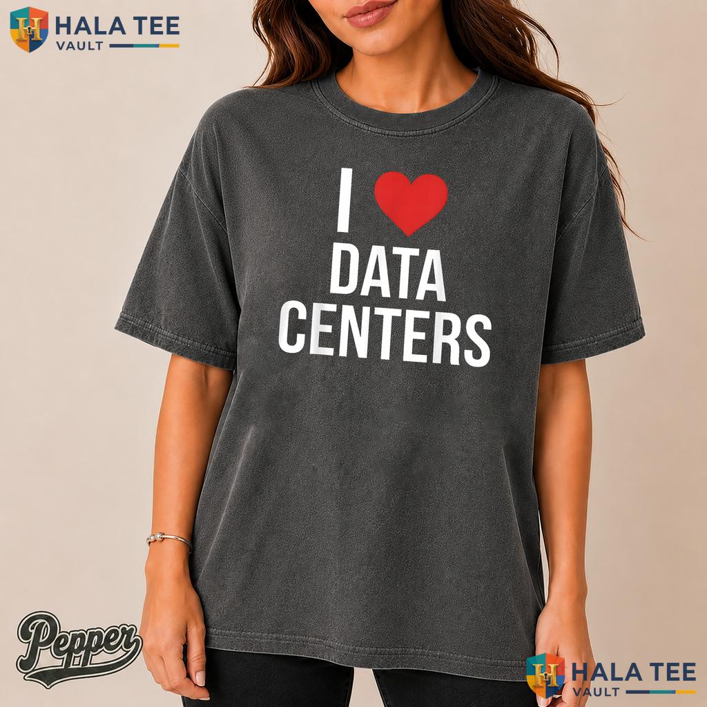 I Love AI Data Centers Comfort Colors Shirt Funny Tech Engineer Apparel