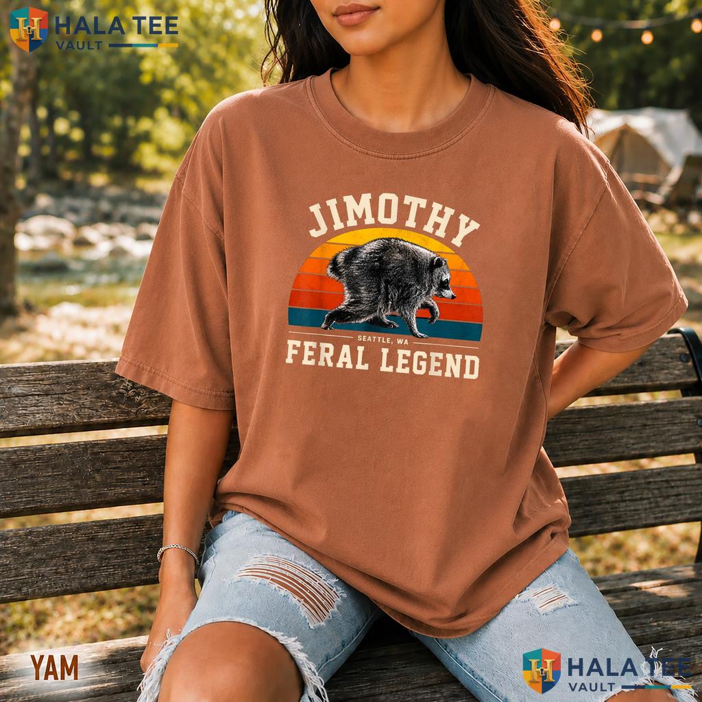 Jimothy Seattle Legend Comfort Colors Shirt Feral Raccoon Meme Apparel