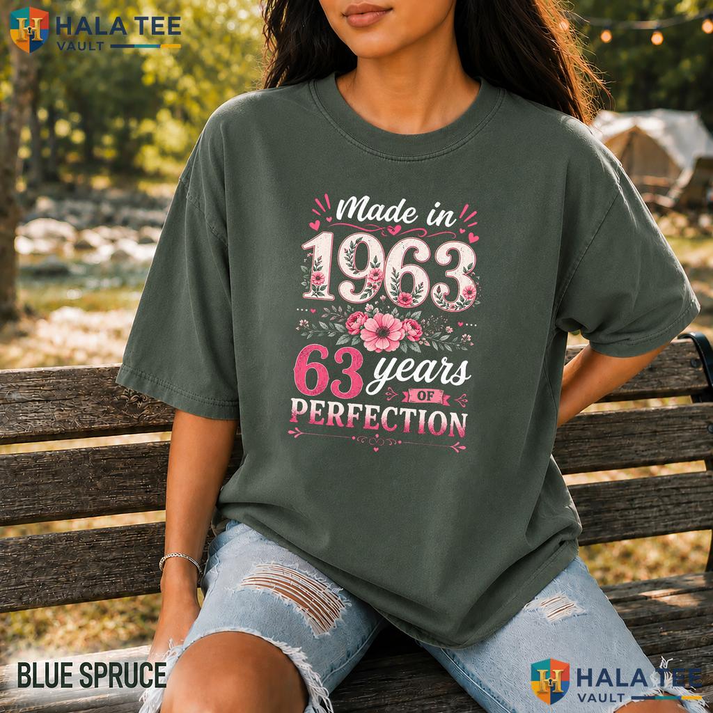 Made In 1963 Garment-Dyed T-Shirt Floral 63 Year Old 63rd Birthday Gift