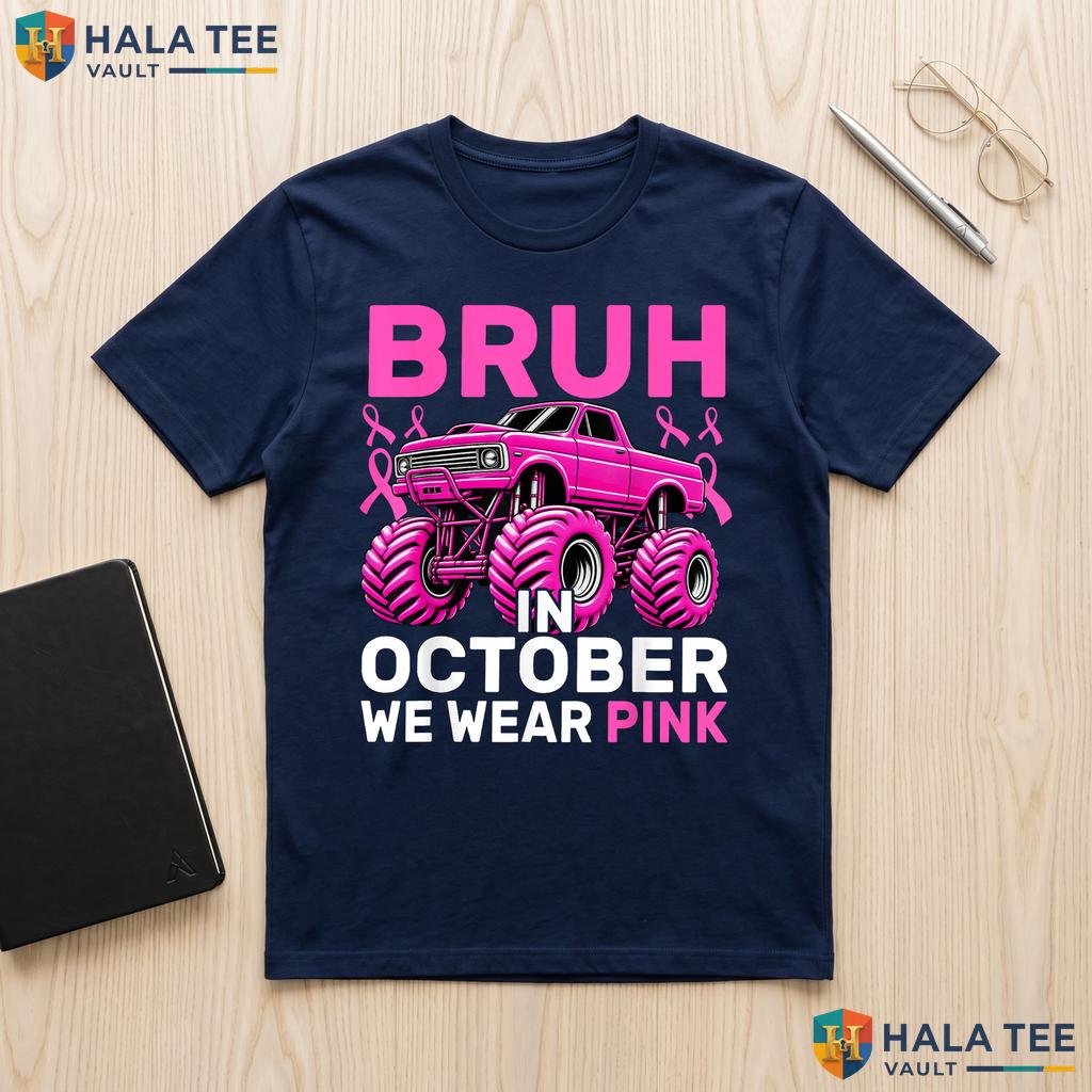 Monster Truck Breast Cancer Shirt Bruh October Wear Pink Boys Top Adult