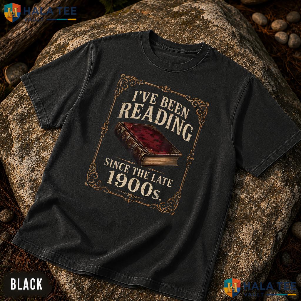 Reading Since Late 1900s Garment-Dyed T-Shirt Funny Book Lover Apparel