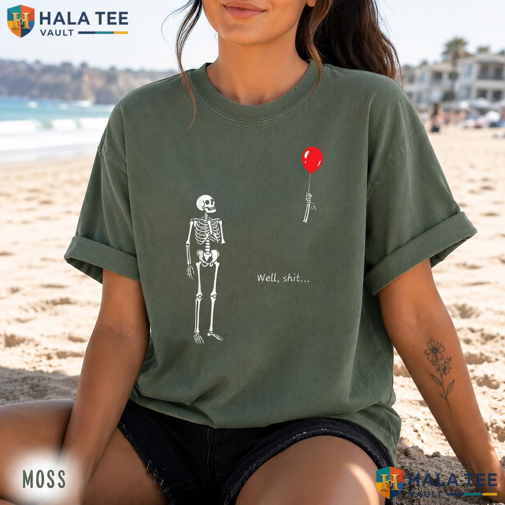Skeleton Lost Balloon Retro Style T-Shirt Well Shit Funny Quote Apparel