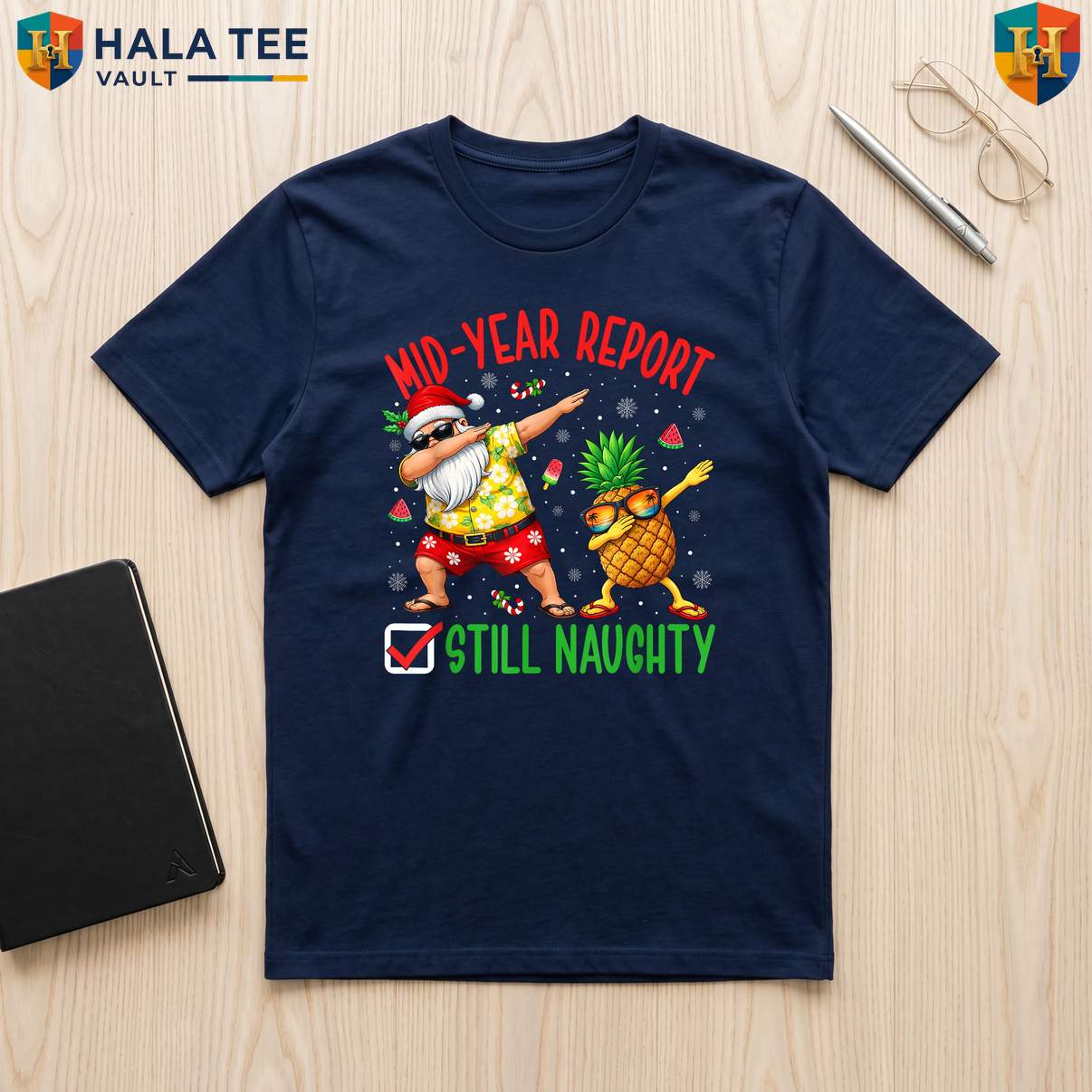 Still Naughty Christmas July TShirt Funny Mid Year Report Summer Party Gear