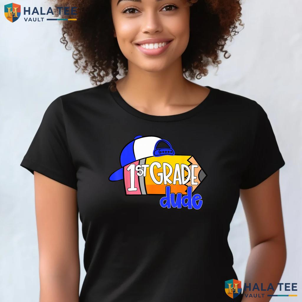 1st Grade Dude Pencil Shirt Boys First Day Of School Graphic Apparel Adult