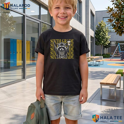 6th Grade Raccoon School Shirt Funny Teacher Student First Day Apparel Adult