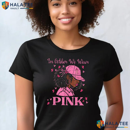 Afro Woman October Pink T-Shirt Breast Cancer Awareness Fighter Top