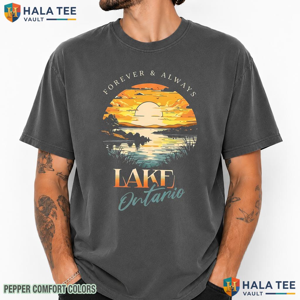 Always Ontario Comfort Colors T-Shirt Great Lakes Vintage Life Graphic
