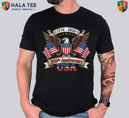 Anniversary 1776 250 Years Shirt American Fourth Of July Patriotic Apparel
