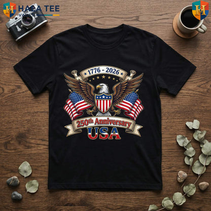 Anniversary 1776 250 Years T-Shirt American Fourth Of July Patriotic Apparel