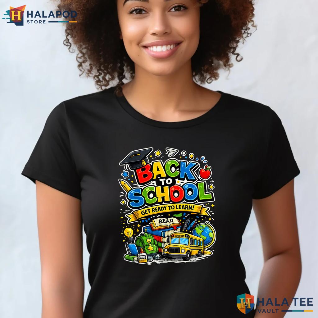 Back To School Supplies Shirt Teacher Student Welcome First Day Apparel Adult