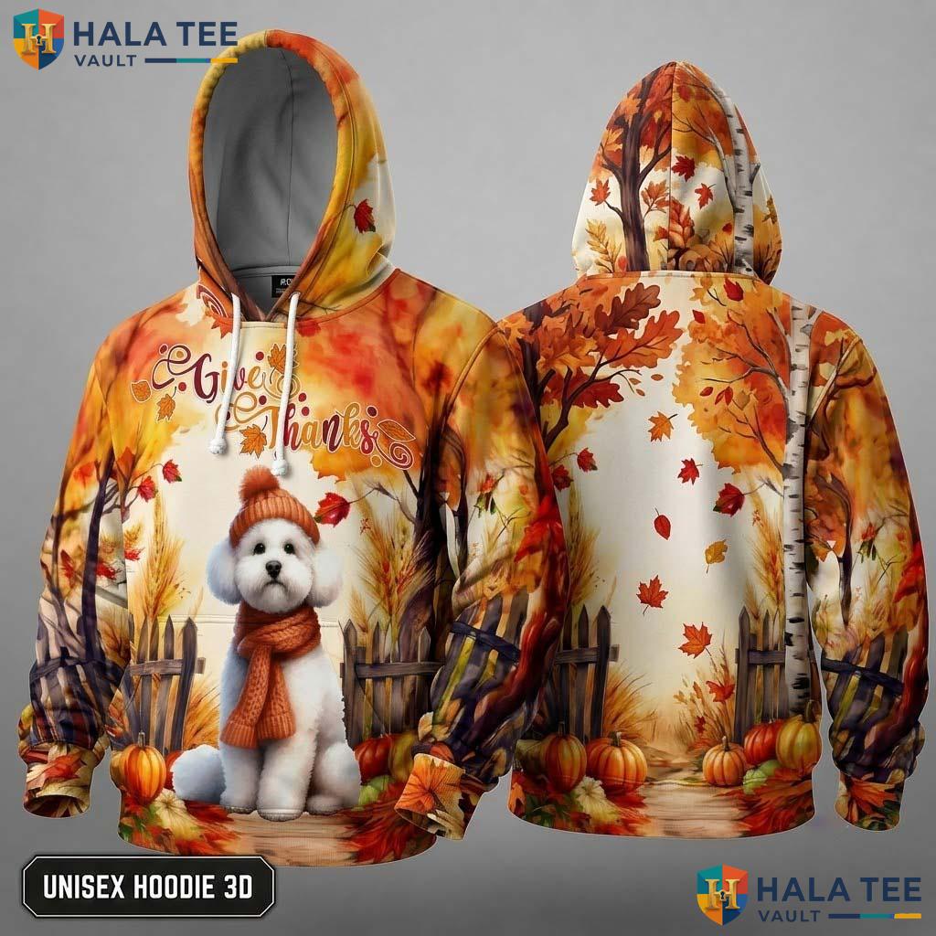 Bichon Frise Leaves Thanksgiving 3D Hoodie Give Thanks Fall Dog Top