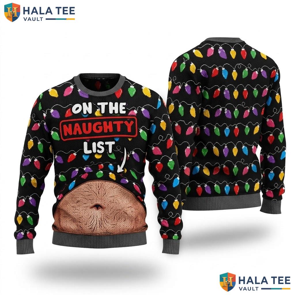 Black Belly Naughty List Ugly Xmas Sweater Funny Mens Christmas Graphic