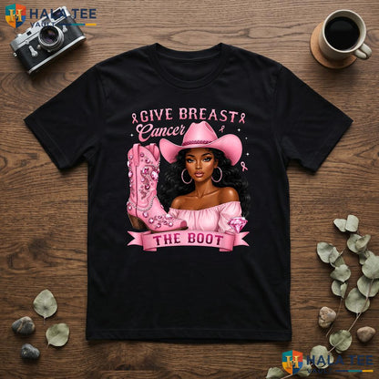 Boot Cowgirl Cancer Awareness Shirt Give Breast Pink Ribbon Apparel Adult