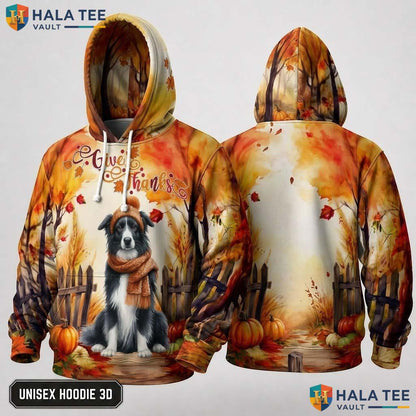 Border Collie Colors Thanksgiving 3D Hoodie Give Thanks Autumn Apparel