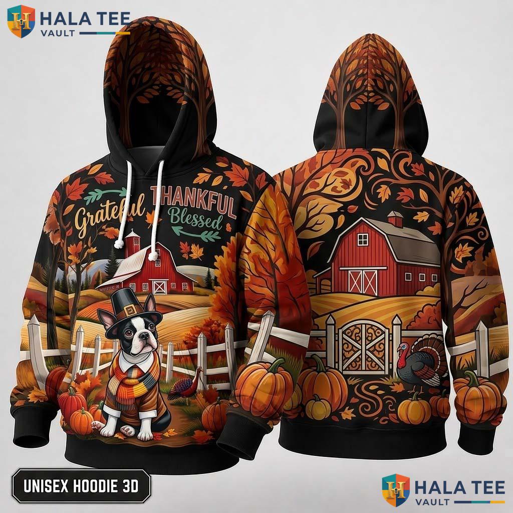 Boston Terrier Blessed Thanksgiving 3D Hoodie Grateful Thankful Fall