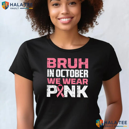 Bruh October Wear Pink TShirt Breast Cancer Awareness Boys Kids Top