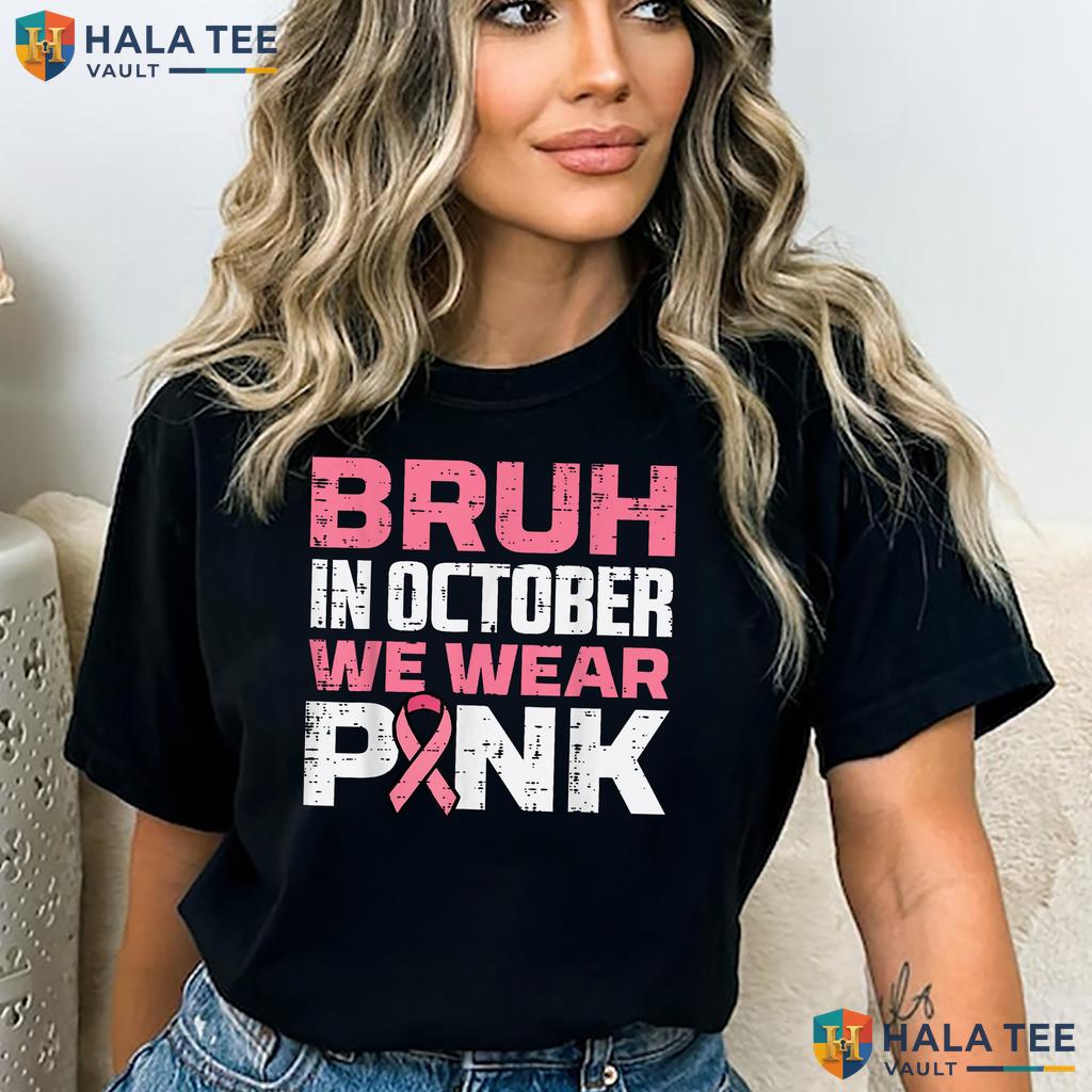 Bruh October Wear Pink TShirt Breast Cancer Awareness Boys Kids Top Adult