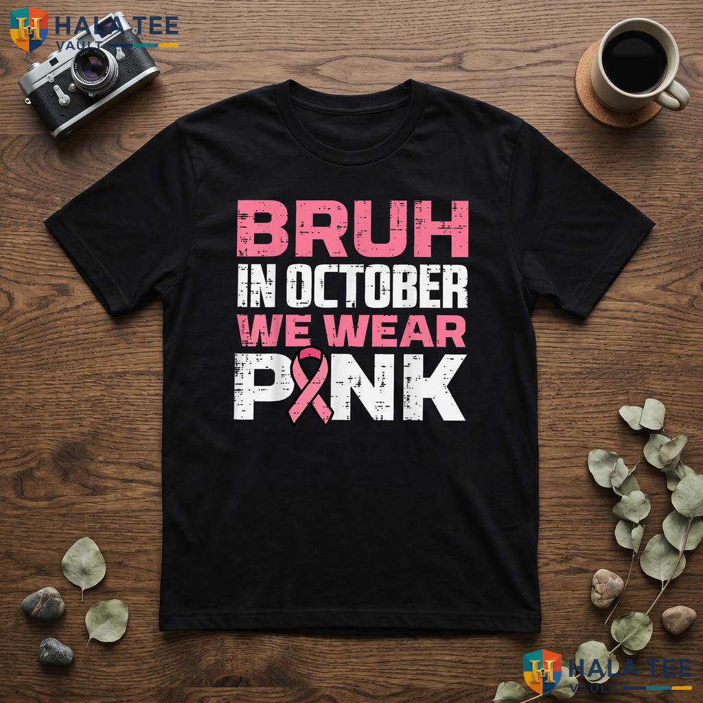 Bruh October Wear Pink TShirt Breast Cancer Awareness Boys Kids Top Adult