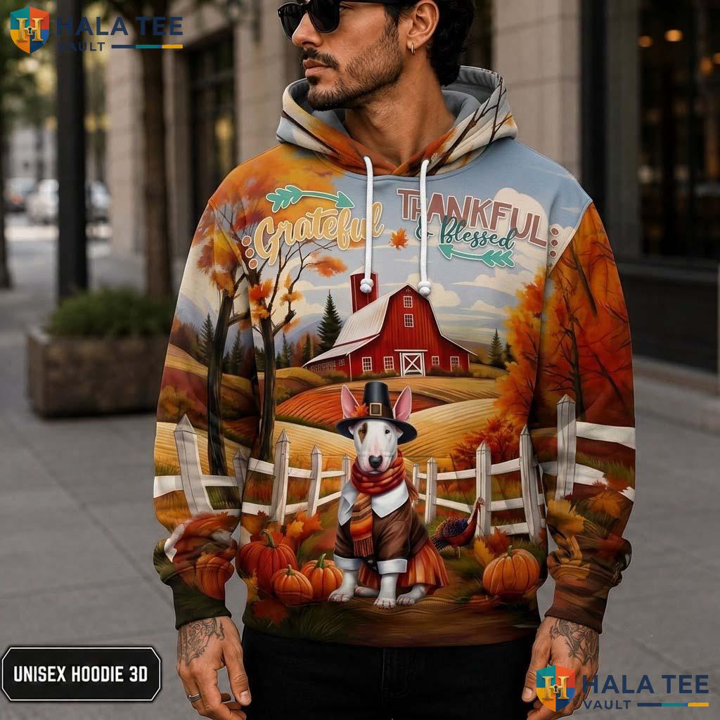 Bull Terrier Blessed Thanksgiving 3D Printed Hoodie Grateful Thankful Fall