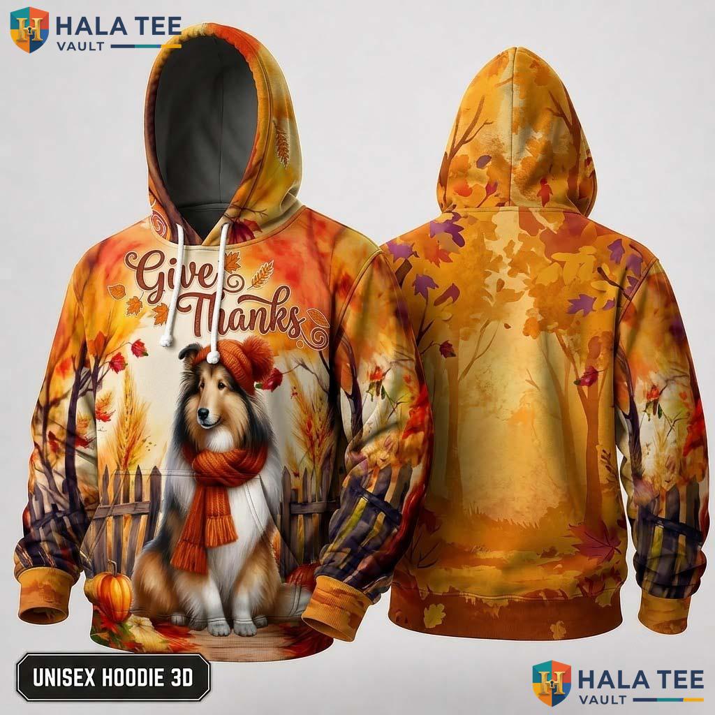 Collie Pumpkins Leaves Thanksgiving 3D Hoodie Give Thanks Fall Top