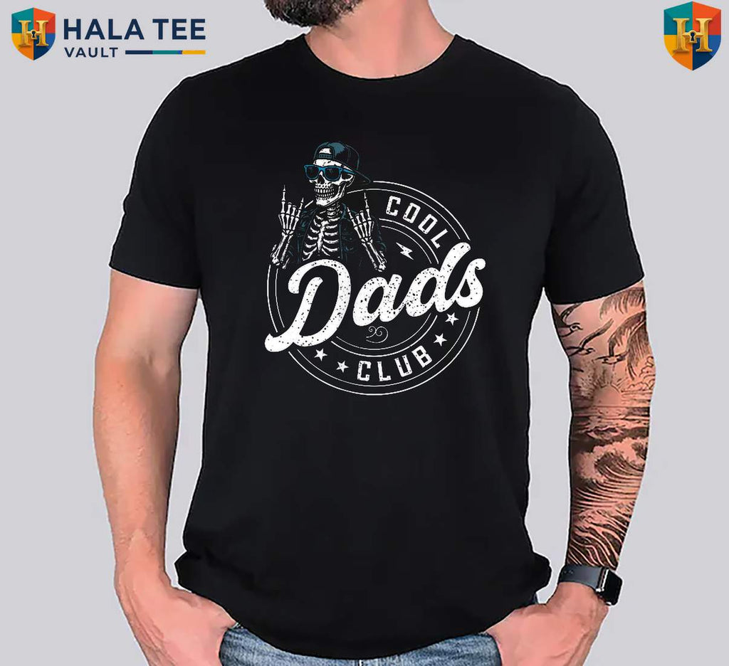 Cool Dads Club Skeleton Tee Shirt 2026 Fathers Day Funny Men Apparel Fan Gift