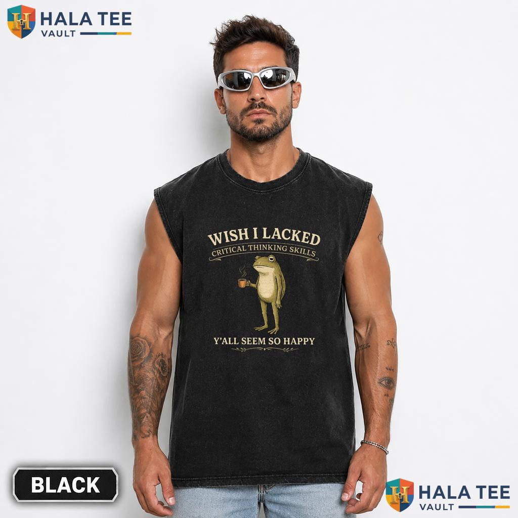 Critical Thinking Skills Washed T-Shirt Yall Seem So Happy Funny Apparel Vintage Wash Shirt