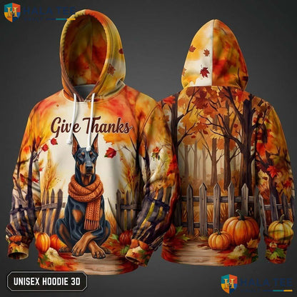 Doberman Autumn Dog Thanksgiving 3D Hoodie Proud Give Thanks Apparel