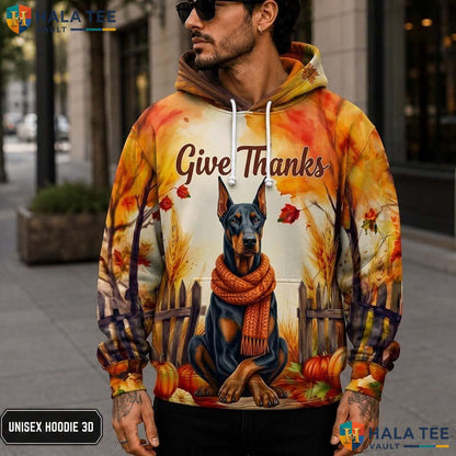 Doberman Autumn Dog Thanksgiving 3D Printed Hoodie Proud Give Thanks Apparel