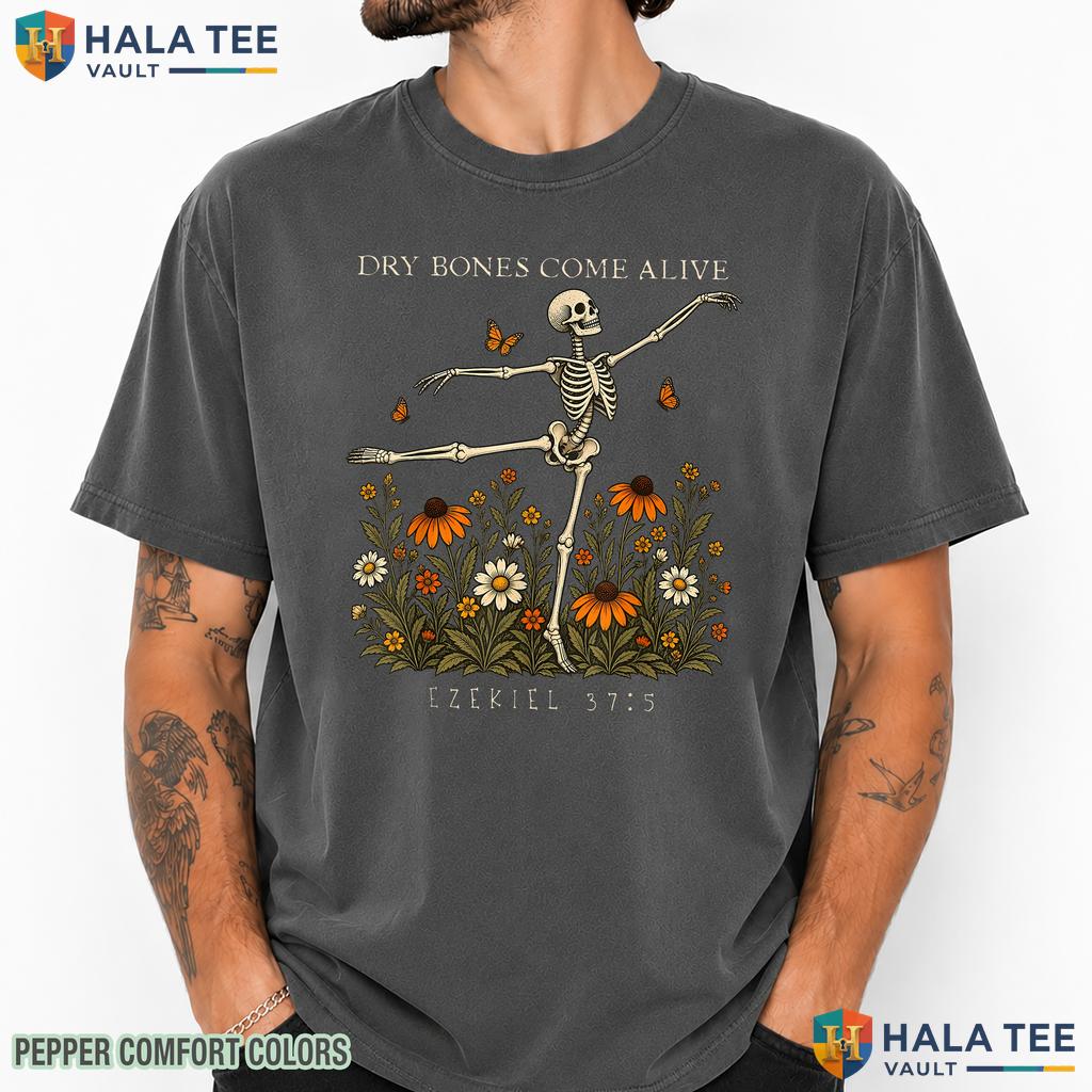 Dry Bones Alive Skeleton Comfort Colors T-Shirt Ezekiel Christian Top