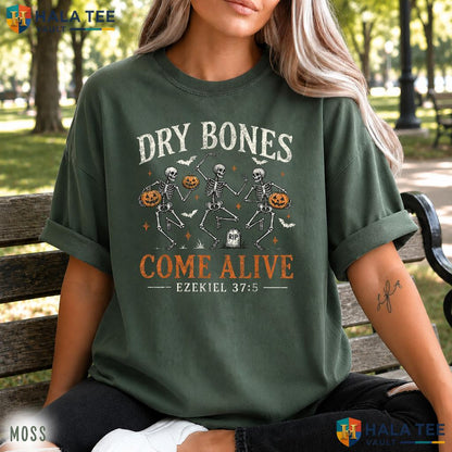 Dry Bones Ezekiel Christian Comfort Colors Shirt Skeleton Humor Top
