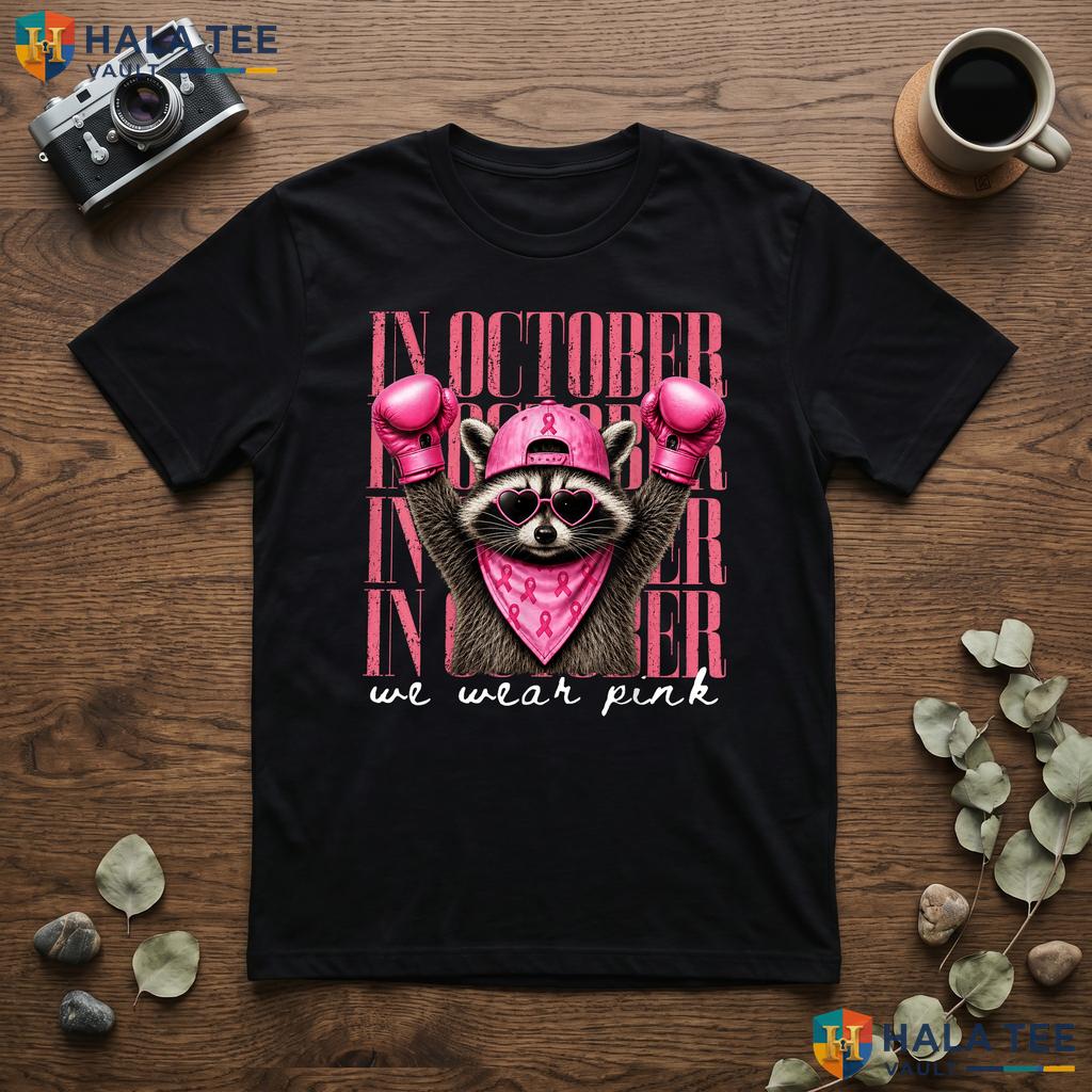 Feral Raccoon Breast Cancer T-Shirt October We Wear Pink Survivor Adult