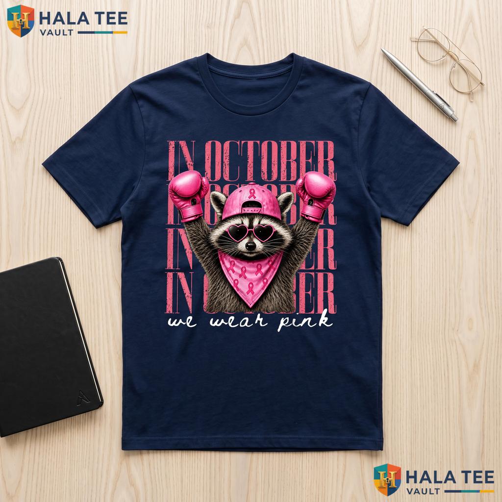 Feral Raccoon Breast Cancer T-Shirt October We Wear Pink Survivor Adult