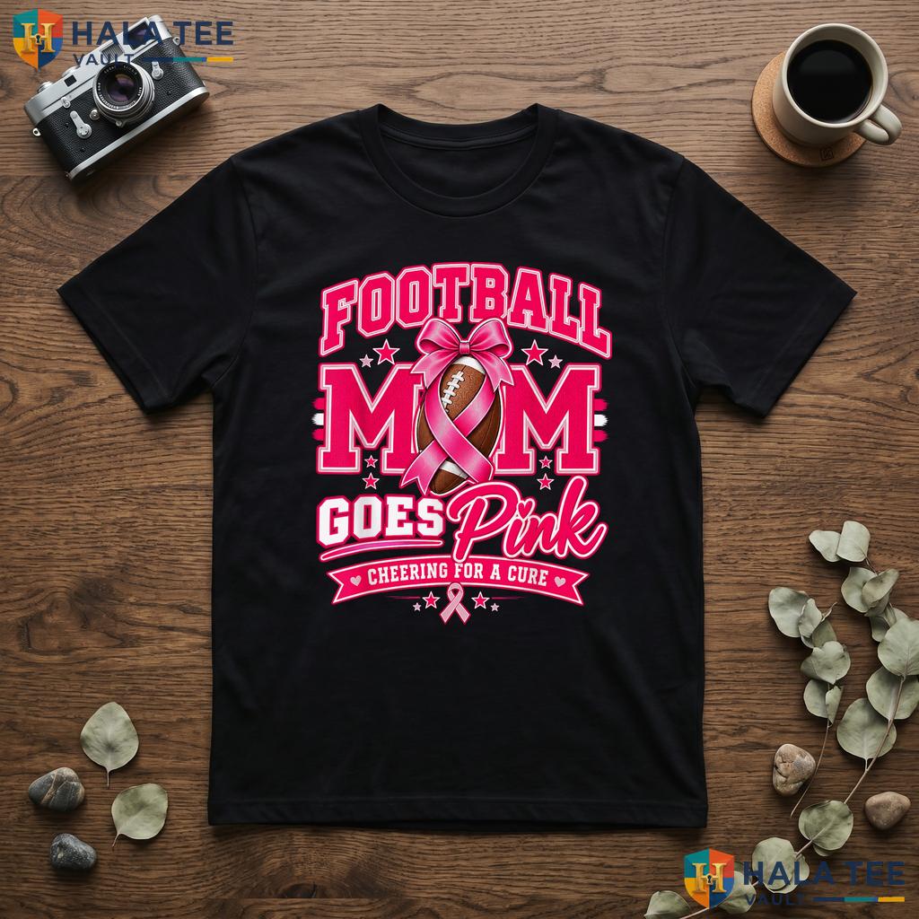 Football Mom Goes Pink Shirt Breast Cancer Awareness Womens Apparel Adult