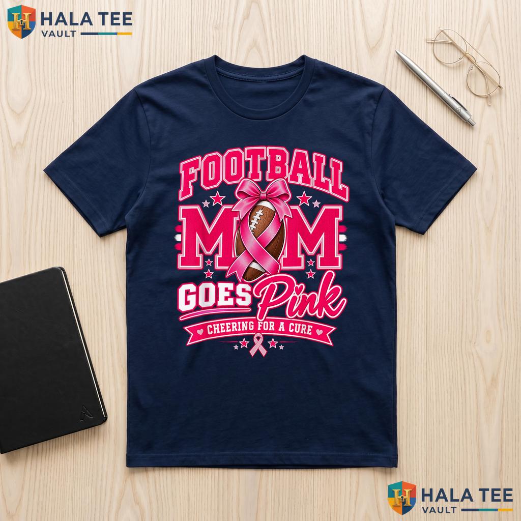 Football Mom Goes Pink Shirt Breast Cancer Awareness Womens Apparel Adult