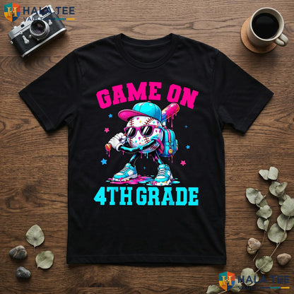 Game On 4th Grade Baseball Shirt First Day Of School Drip Apparel Top