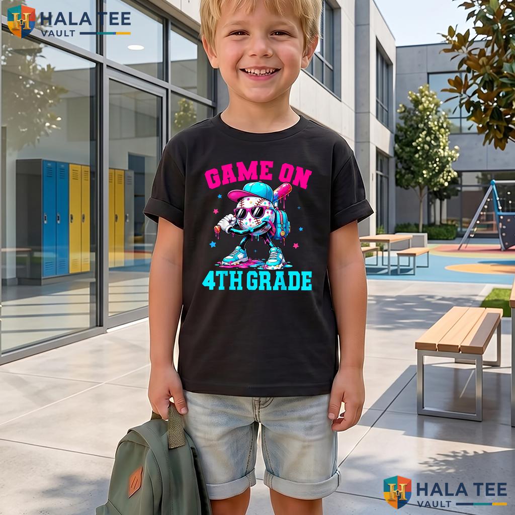 Game On 4th Grade Baseball Shirt First Day Of School Drip Apparel Top Adult