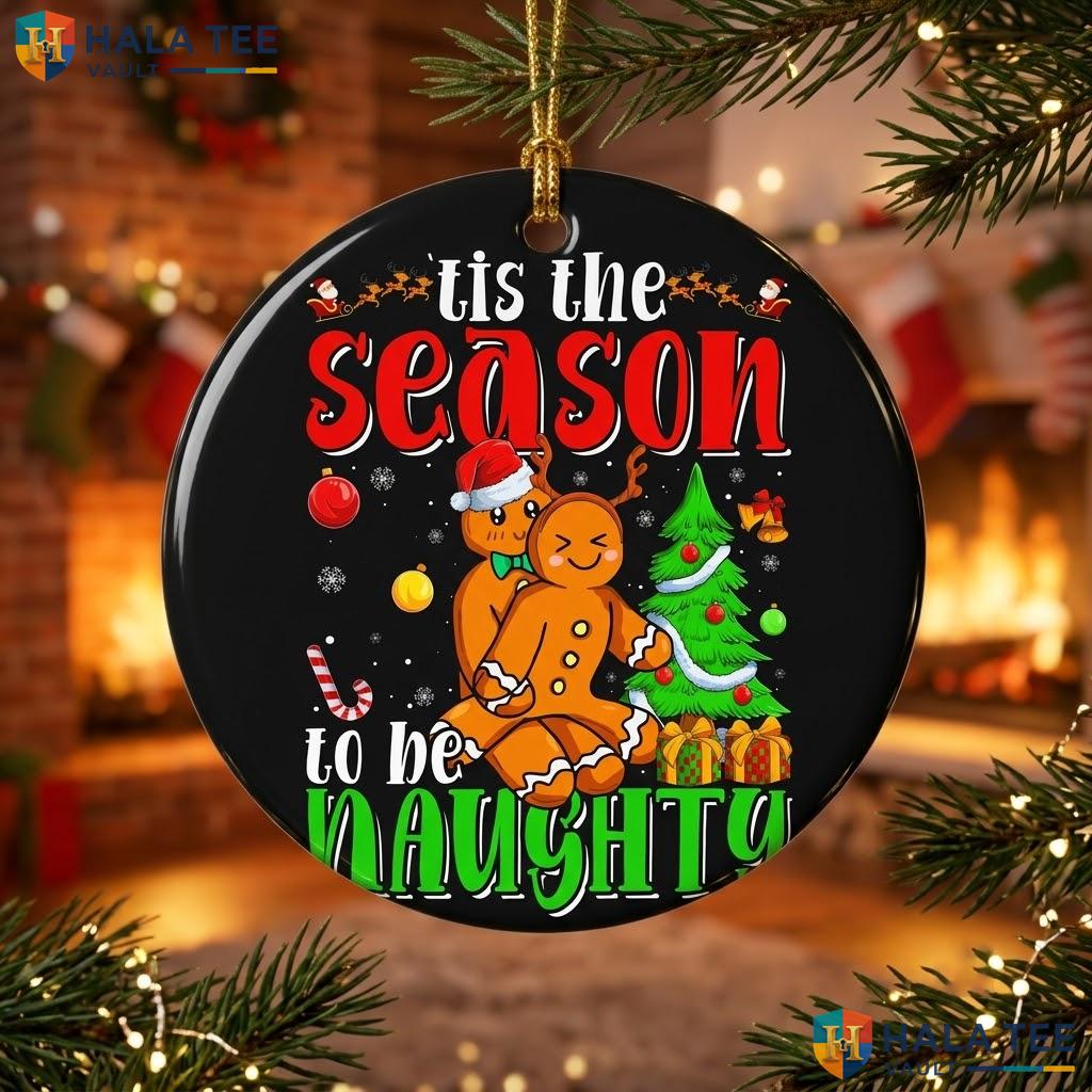 Gingerbread Couple Naughty Christmas Ornament Tis The Season Holiday