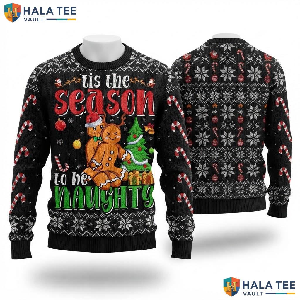 Gingerbread Couple Naughty Christmas Sweater Tis The Season Holiday