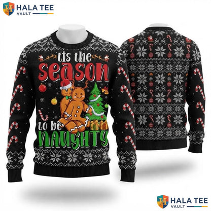 Gingerbread Couple Naughty Christmas Sweater Tis The Season Holiday