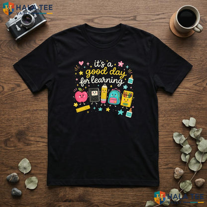 Good Day For Learning Teacher Shirt Classroom Apple Pencil Graphic Apparel