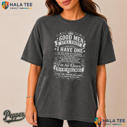 Good Men September Comfort Colors Shirt Still Exist He Was Born Birthday