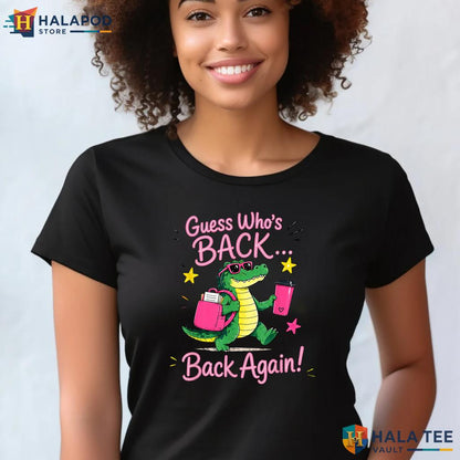 Guess Whos Back Teacher Shirt Funny Back To School Comeback Graphic Top Adult