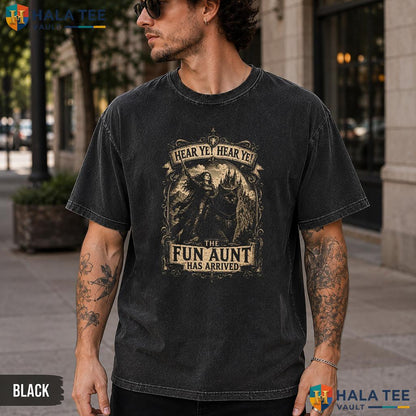 Hear Ye Fun Aunt Washed T-Shirt Whimsical Has Arrived Graphic Apparel